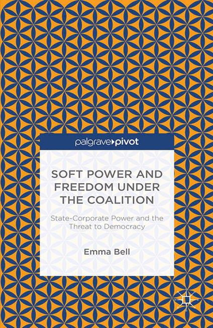 Soft Power and Freedom under the Coalition