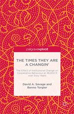 The Times They Are A Changin'