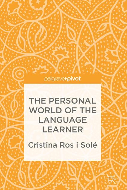 The Personal World of the Language Learner