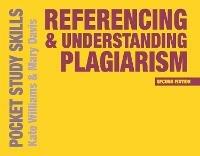 Referencing and Understanding Plagiarism - Kate Williams,Mary Davis - cover
