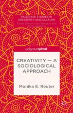 Creativity — A Sociological Approach