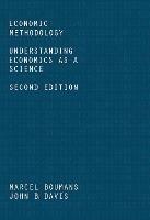 Economic Methodology: Understanding Economics as a Science - Marcel Boumans,John Davis - cover