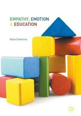 Empathy, Emotion and Education - Helen Demetriou - cover