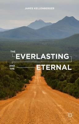 The Everlasting and the Eternal - J. Kellenberger - cover