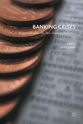 Banking Crises: Perspectives from the New Palgrave Dictionary of Economics - cover