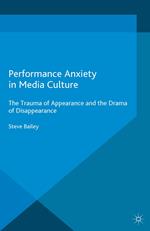 Performance Anxiety in Media Culture