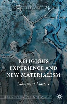Religious Experience and New Materialism: Movement Matters - cover