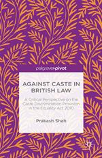 Against Caste in British Law