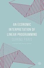 An Economic Interpretation of Linear Programming