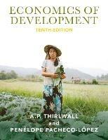 Economics of Development: Theory and Evidence - A.P. Thirlwall,Penelope Pacheco-Lopez - cover