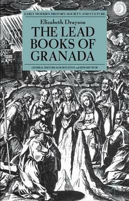The Lead Books of Granada - E. Drayson - cover