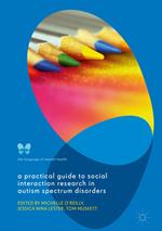 A Practical Guide to Social Interaction Research in Autism Spectrum Disorders