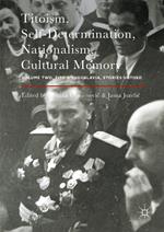 Titoism, Self-Determination, Nationalism, Cultural Memory