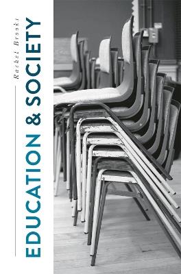 Education and Society: Places, Policies, Processes - Rachel Brooks - cover
