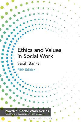 Ethics and Values in Social Work - Sarah Banks - cover