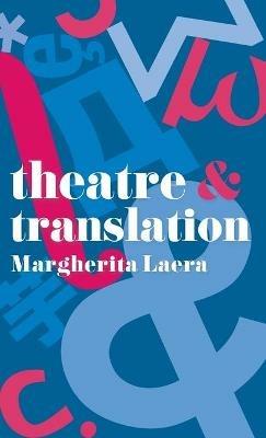 Theatre and Translation - Margherita Laera - cover