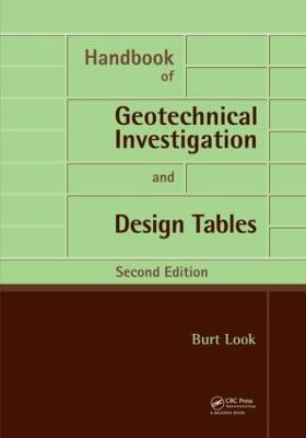 Handbook of Geotechnical Investigation and Design Tables: Second Edition - Burt G. Look - cover