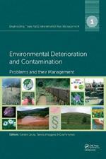 Engineering Tools for Environmental Risk Management: 1. Environmental Deterioration and Contamination - Problems and their Management