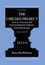 The Childes Project: Tools for Analyzing Talk, Volume I: Transcription format and Programs