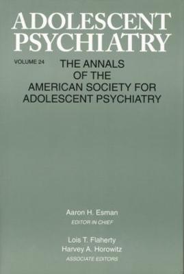 Adolescent Psychiatry, V. 24: Annals of the American Society for Adolescent Psychiatry - cover