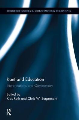 Kant and Education: Interpretations and Commentary - cover
