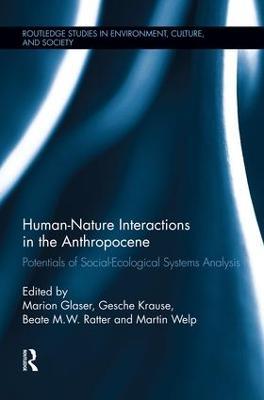 Human-Nature Interactions in the Anthropocene: Potentials of Social-Ecological Systems Analysis - cover