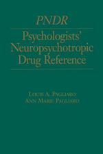 Psychologist's Neuropsychotropic Desk Reference