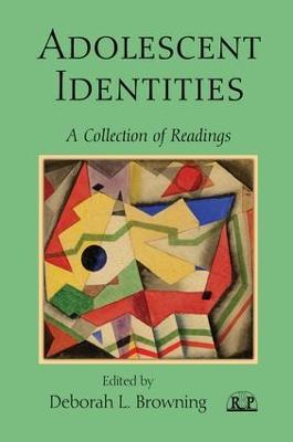Adolescent Identities: A Collection of Readings - cover