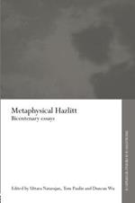 Metaphysical Hazlitt: Bicentenary Essays
