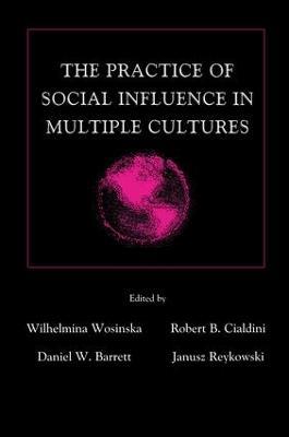 The Practice of Social influence in Multiple Cultures - cover