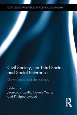 Civil Society, the Third Sector and Social Enterprise: Governance and Democracy - cover