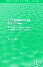 The Defence of Terrorism (Routledge Revivals): Terrorism and Communism
