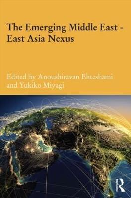 The Emerging Middle East-East Asia Nexus - cover