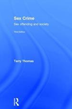 Sex Crime: Sex offending and society