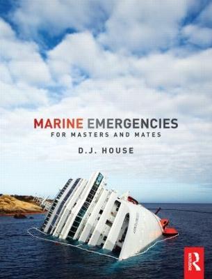 Marine Emergencies: For Masters and Mates - David House - cover