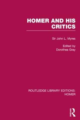 Homer and His Critics - John Myres - cover