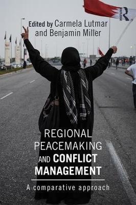 Regional Peacemaking and Conflict Management: A Comparative Approach - cover
