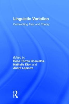 Linguistic Variation: Confronting Fact and Theory - cover