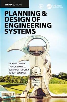 Planning and Design of Engineering Systems - Graeme Dandy,David Walker,Trevor Daniell - cover