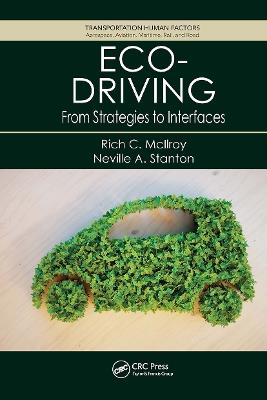 Eco-Driving: From Strategies to Interfaces - Rich C. Mcllroy,Neville A. Stanton - cover