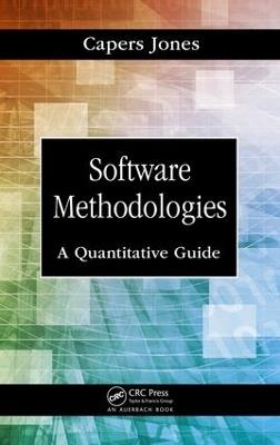 Software Methodologies: A Quantitative Guide - Capers Jones - cover