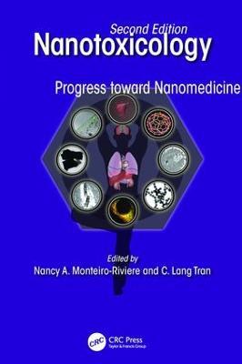 Nanotoxicology: Progress toward Nanomedicine, Second Edition - cover
