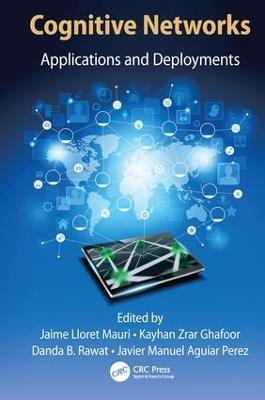 Cognitive Networks: Applications and Deployments - cover