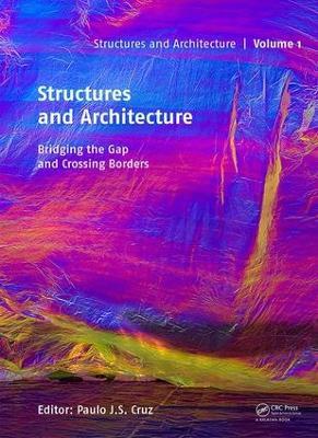 Structures and Architecture - Bridging the Gap and Crossing Borders: Proceedings of the Fourth International Conference on Structures and Architecture (ICSA 2019), July 24-26, 2019, Lisbon, Portugal - cover