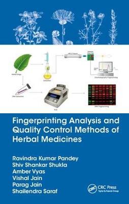 Fingerprinting Analysis and Quality Control Methods of Herbal Medicines - Ravindra Kumar Pandey,Shiv Shankar Shukla,Amber Vyas - cover