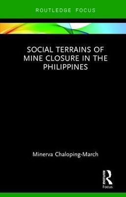 Social Terrains of Mine Closure in the Philippines - Minerva Chaloping March - cover