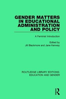 Gender Matters in Educational Administration and Policy: A Feminist Introduction - cover