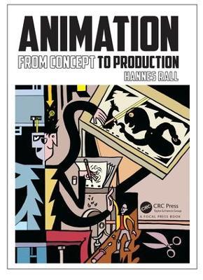 Animation: From Concepts and Production - Hannes Rall - cover