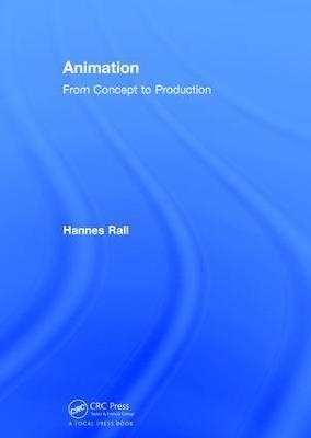 Animation: From Concepts and Production - Hannes Rall - cover