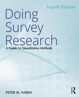 Doing Survey Research: A Guide to Quantitative Methods - Peter M. Nardi - cover